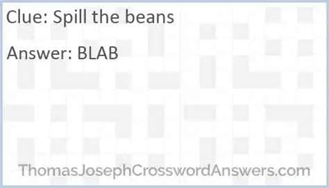 The <b>Crossword</b> Solver found 30 answers to "<b>spill</b> the ___, (reveal gossip)", 3 letters <b>crossword</b> <b>clue</b>. . Spill the beans crossword clue